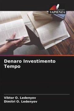 Denaro Investimento Tempo - Ledenyov, Viktor O.;Ledenyov, Dimitri O.