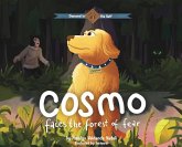 Cosmo Faces the Forest of Fear