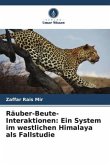 Räuber-Beute-Interaktionen: Ein System im westlichen Himalaya als Fallstudie