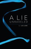 A Lie Unraveled (eBook, ePUB) A Lie Unraveled (eBook, ePUB)