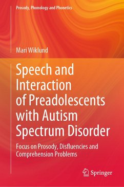 Speech and Interaction of Preadolescents with Autism Spectrum Disorder (eBook, PDF) - Wiklund, Mari