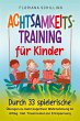 Achtsamkeitstraining für Kinder - Bild 1
