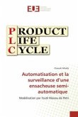 Automatisation et la surveillance d¿une ensacheuse semi-automatique