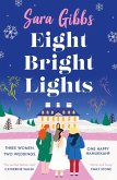 Eight Bright Lights (eBook, ePUB)