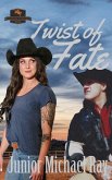 Twist of Fate (Seven Road To Cheyenne, #1) (eBook, ePUB)