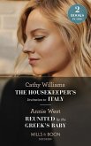 The Housekeeper's Invitation To Italy / Reunited By The Greek's Baby (eBook, ePUB) The Housekeeper's Invitation To Italy / Reunited By The Greek's Baby (eBook, ePUB)