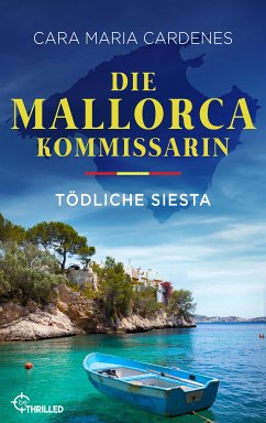 Die Mallorca-Kommissarin - Tödliche Siesta (eBook, ePUB) - Cardenes, Cara Maria