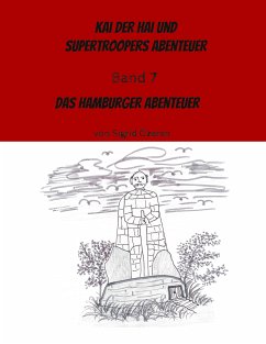 Kai der Hai und Supertroopers Abenteuer Band 7 (eBook, ePUB) - Özeren, Sigrid