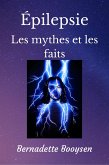 Les mythes et les faits (Epilepsy) (eBook, ePUB)