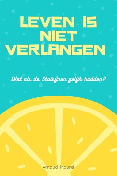 Leven is niet verlangen (eBook, ePUB) Leven is niet verlangen (eBook, ePUB)