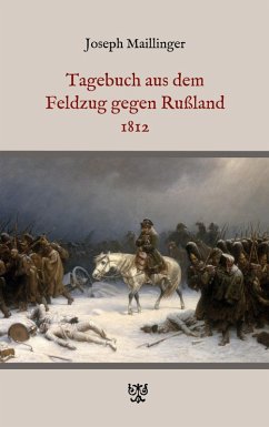 Tagebuch aus dem Feldzug gegen Rußland 1812 (eBook, ePUB)