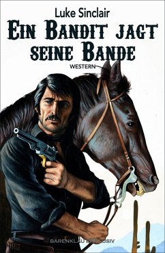 Cover Ein Bandit jagt seine Bande (eBook, ePUB)