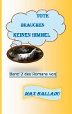 Tote brauchen keinen Himmel Band 2 (eBook, ePUB)