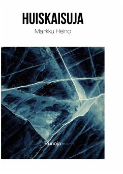Huiskaisuja (eBook, ePUB) - Heino, Markku