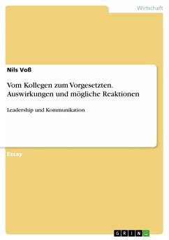 Vom Kollegen zum Vorgesetzten. Auswirkungen und mögliche Reaktionen (eBook, PDF) - Voß, Nils