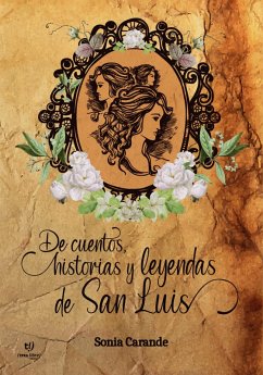 Cover De historias, cuentos y leyendas de San Luis (eBook, ePUB)