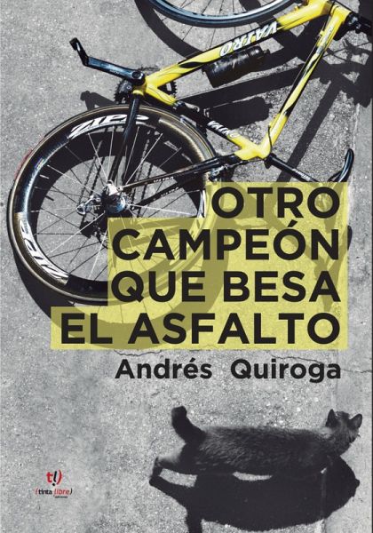 Otro campeón que besa el asfalto (eBook, ePUB) Otro campeón que besa el asfalto (eBook, ePUB)