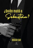 ¿Quién mató a Sebastián? (eBook, ePUB)