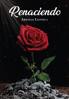 Renaciendo (eBook, PDF) - Arballo, Leonela Marina