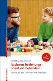Autismus beziehungsorientiert behandeln (eBook, ePUB)