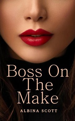 Boss On The Make (eBook, ePUB) - Scott, Albina