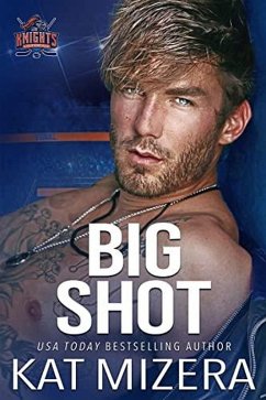 Cover Big Shot (Lauderdale Knights, #2) (eBook, ePUB)