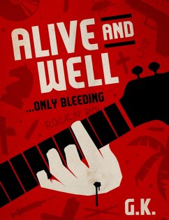 Cover Alive and Well... Only Bleeding (eBook, ePUB)