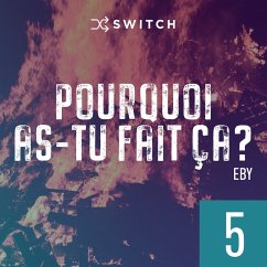 Pourquoi as-tu fait ça 5 (MP3-Download) - Eby