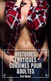 Histoires Érotiques Coquines pour Adultes (eBook, ePUB)