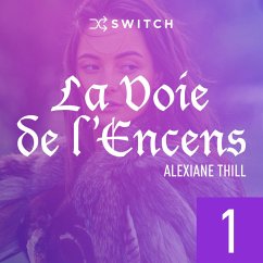 La Voie de l'Encens 1 (MP3-Download) - Thill, Alexiane