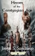 Heroes of the Carolyngian Age (Legends... - Bild 1