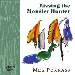 Kissing the Monster Hunter (eBook, ePUB) - Pokrass, Meg