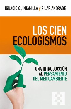 Los cien ecologismos (eBook, ePUB) - Quintanilla, Ignacio; Andrade, Pilar