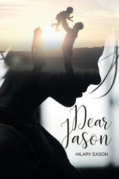 Dear Jason (eBook, ePUB) - Eason, Hilary