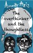 The Overthinker and the the Thoughtless... - Bild 1