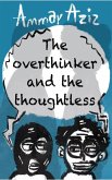 The Overthinker and the the Thoughtless (Allegory, #38) (eBook, ePUB)