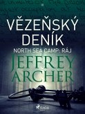 Vězeňský deník III – North Sea Camp: Ráj (eBook, ePUB)