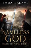 The Nameless God (Relics of Power, #3) (eBook, ePUB)