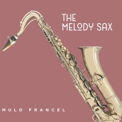 The Melody Sax (180g Black Vinyl) - Francel,Mulo