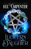 Lucifer's Daughter (Damned Magic and Divine Fates: Queen of the Damned, #1) (eBook, ePUB) Lucifer's Daughter (Damned Magic and Divine Fates: Queen of the Damned, #1) (eBook, ePUB)