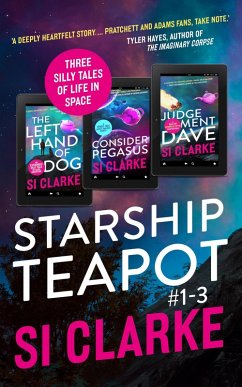 Starship Teapot: Books #1-3 (eBook, ePUB) - Clarke, Si