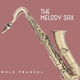 The Melody Sax (Digipak)