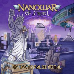 Dislike To False Metal - Nanowar Of Steel