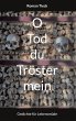 O Tod, du Tröster mein (eBook, ePUB) - Bild 1