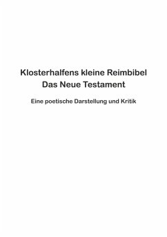 Klosterhalfens kleine Reimbibel (eBook, ePUB) - Klosterhalfen, Wolfgang