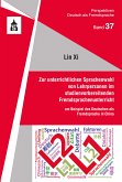 Zur unterrichtlichen Sprachenwahl von Lehrpersonen im studienvorbereitenden Fremdsprachenunterricht (eBook, PDF)