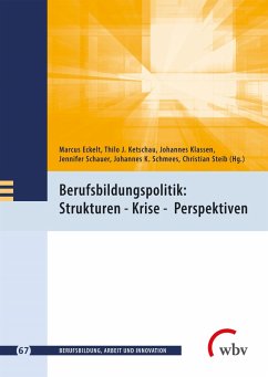 Berufsbildungspolitik: Strukturen - Krise - Perspektiven (eBook, PDF)