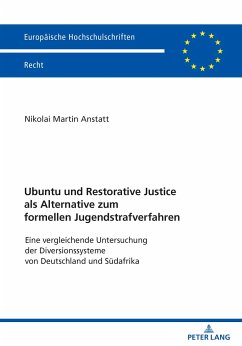 Ubuntu und Restorative Justice als Alternative zum formellen Jugendstrafverfahren - Anstatt, Nikolai