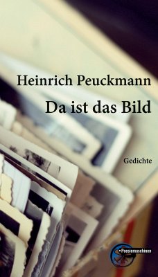 Da ist das Bild - Peuckmann, Heinrich