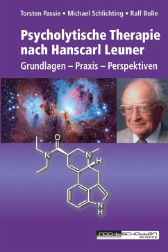 Psycholytische Therapie nach Hanscarl Leuner - Passie, Torsten;Schlichting, Michael;Bolle, Ralf